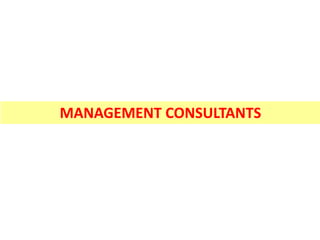 MANAGEMENT CONSULTANTS
 