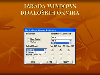IZRADA WINDOWS DIJALOŠKIH OKVIRA