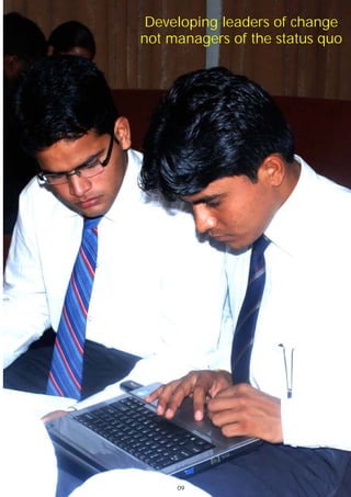 Developing leaders of change
not managers of the status quo




     09
     09
 