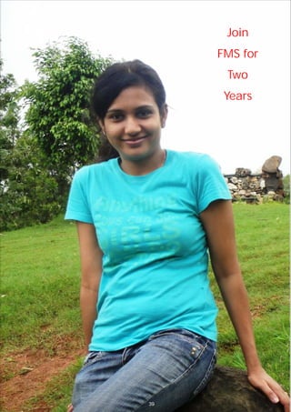 Join
     FMS for
      Two
      Years




39
 