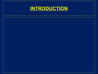 INTRODUCTION
 
