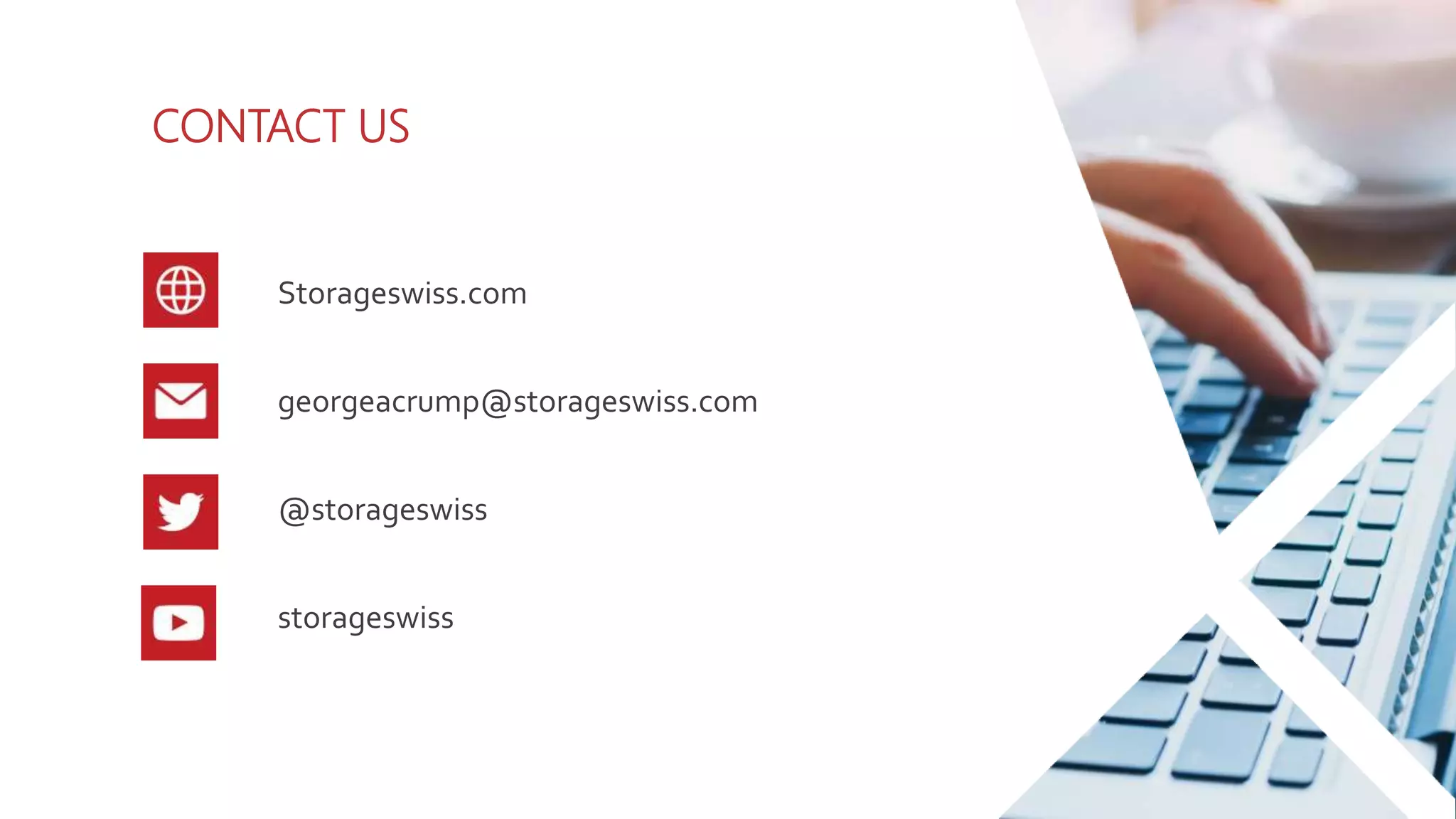 CONTACT US
Storageswiss.com
georgeacrump@storageswiss.com
@storageswiss
storageswiss
 