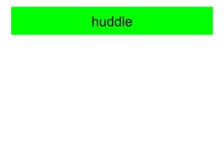 huddle 