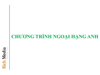 CHƢƠNG TRÌNH NGOẠI HẠNG ANH
 