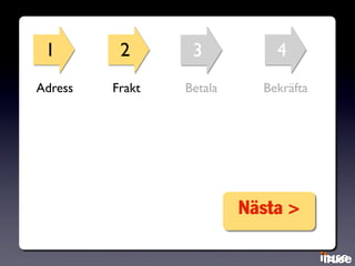 1 2 3 4
Nästa >
Adress Frakt Betala Bekräfta
 