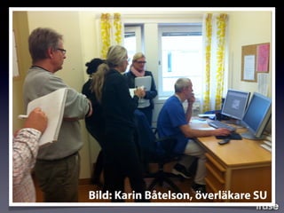 Bild: Karin Båtelson, överläkare SU
 