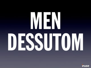 MEN
DESSUTOM
 