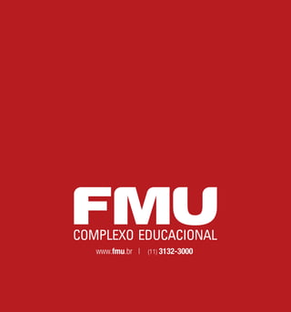 www.fmu.br | (11) 3132-3000
 