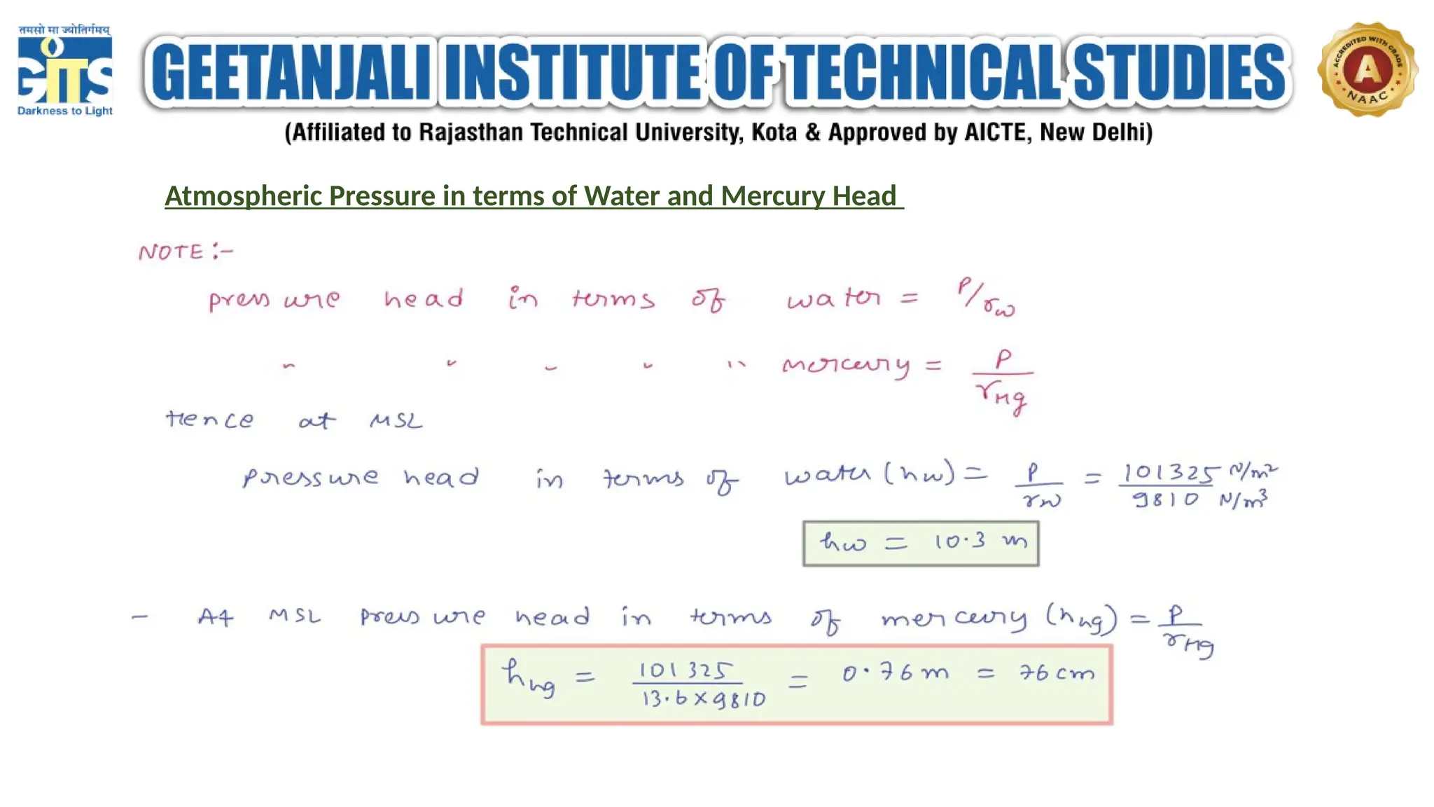 Atmospheric Pressure in terms of Water and Mercury Head
 