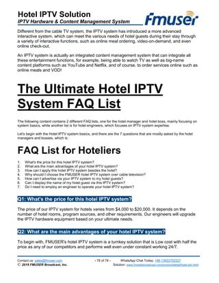 Hotel IPTV Solution
IPTV Hardware & Content Management System
Contact us: sales@fmuser.com - 78 of 78 - WhatsApp Chat Toda...