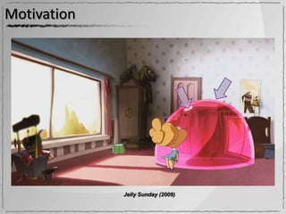 Motivation

  Computer-assisted stylized shading
     Convey lighting, material and shape at once!
     More legible, more iconic, more personal…

  Using 2D drawing tools:
     Accurate control over stylized appearance
    Χ Skill-demanding and time-consuming




                            Jelly Sunday (2009)
 