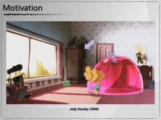 Motivation

  Computer-assisted stylized shading
     Convey lighting, material and shape at once!
     More legible, more iconic, more personal…

  Using 2D drawing tools:
     Accurate control over stylized appearance
    Χ Skill-demanding and time-consuming




                            Jelly Sunday (2009)
 