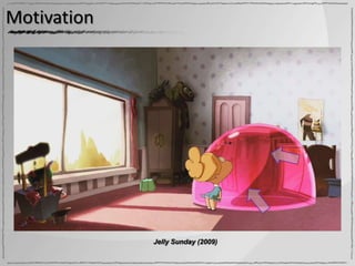 Motivation

  Computer-assisted stylized shading
     Convey lighting, material and shape at once!
     More legible, more iconic, more personal…

  Using 2D drawing tools:
     Accurate control over stylized appearance
    Χ Skill-demanding and time-consuming




                            Jelly Sunday (2009)
 