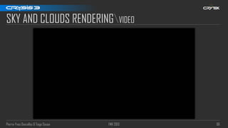 Pierre-Yves Donzallaz & Tiago Sousa FMX 2013 86
SKY AND CLOUDS RENDERINGVIDEO
 