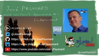 @JosePaumard
@JosePaumard
https://github.com/JosePaumard
https://www.slideshare.net/jpaumard
https://www.youtube.com/user/JPaumard
 