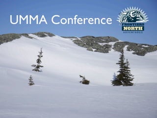UMMA Conference
 