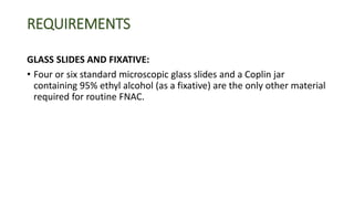 Fine needle aspiration cytology procedure | PPTX