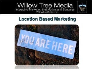 Location Based Marketing 