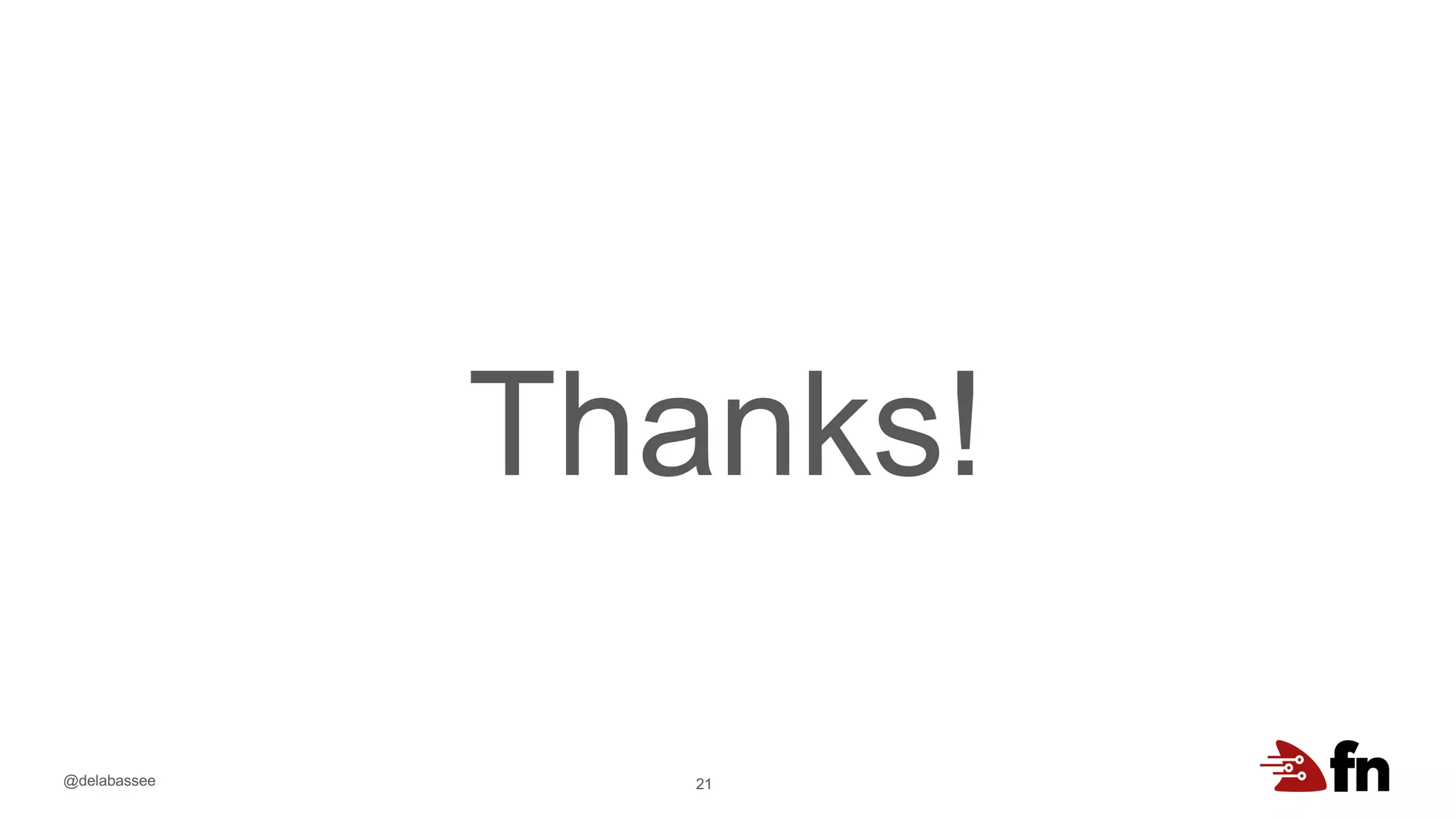 @delabassee 21
Thanks!
 