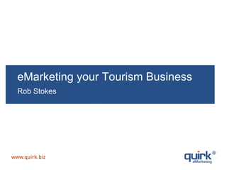 eMarketing your Tourism Business Rob Stokes 