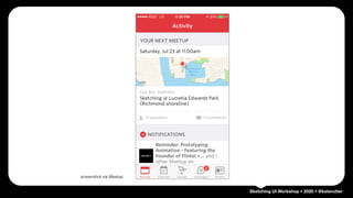 Sketching UI Workshop • 2020 • @katerutter
screenshot via Meetup
 
