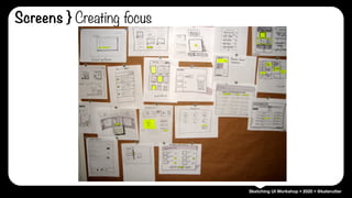 Sketching UI Workshop • 2020 • @katerutter
Screens } Creating focus
 