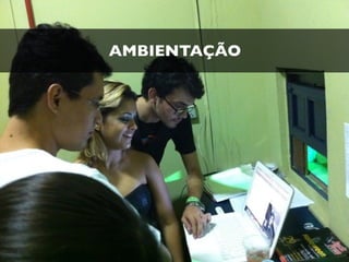AMBIENTAÇÃO
 