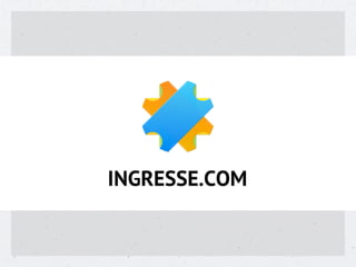 INGRESSE.COM
 