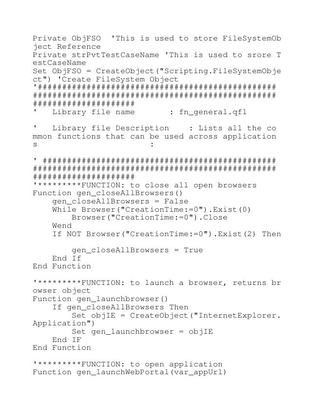 Private ObjFSO 'This is used to store FileSystemOb
ject Reference
Private strPvtTestCaseName 'This is used to srore T
estC...