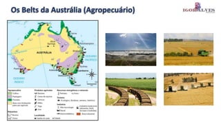 Os Belts da Austrália (Agropecuário)
 