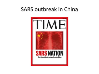 SARS outbreak in China
 