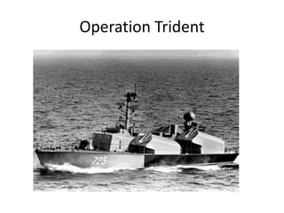 Operation Trident
 