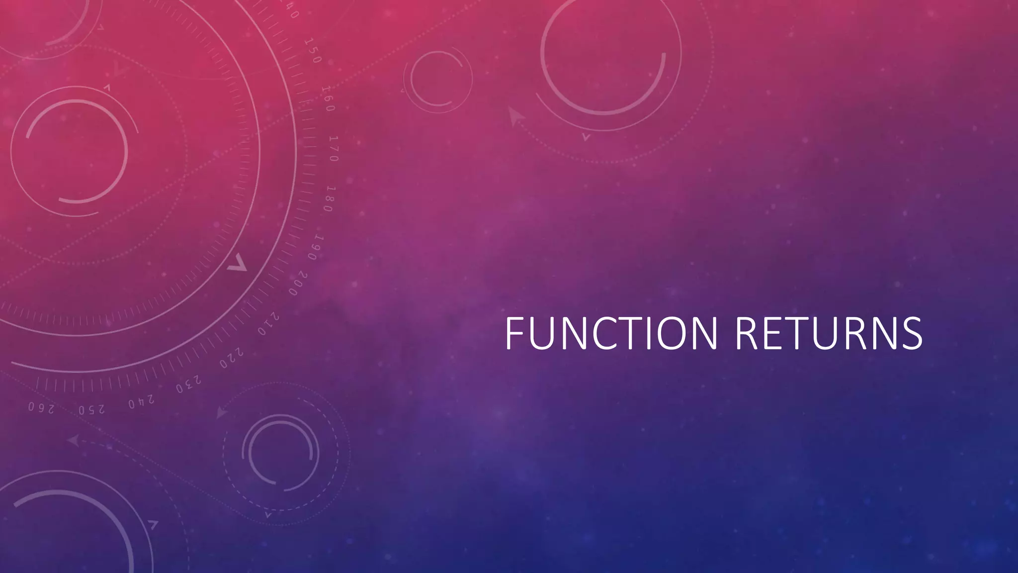 FUNCTION RETURNS
