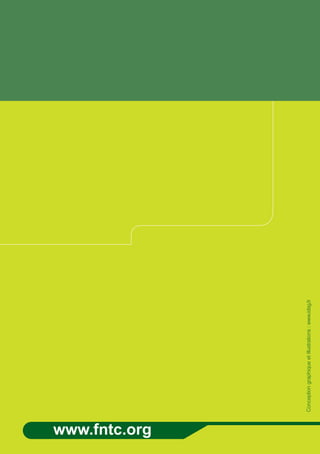 www.fntc.org
               Conception graphique et illustrations : www.idsg.fr
 