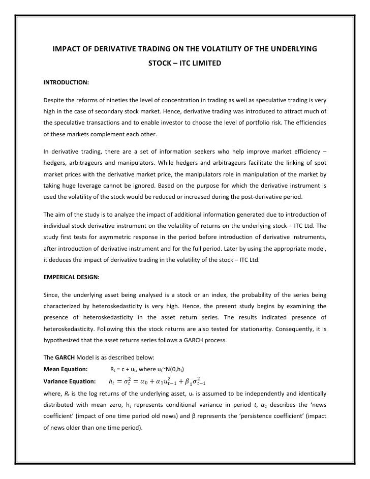 impact of derivative market on stock Liquidity is an important factor for smooth trading for all assets including equities traded in the stock markets stock exchanges enable buyers and sellers to. impact of derivative market on stock Liquidity is an important factor for smooth trading for all assets including equities traded in the stock markets stock exchanges enable buyers and sellers to.