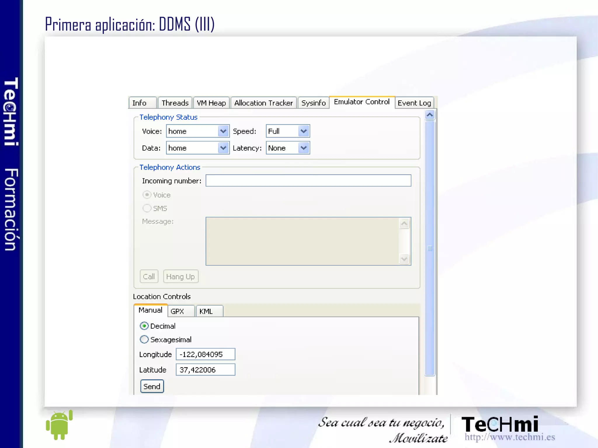 Primera aplicación: DDMS (III) 