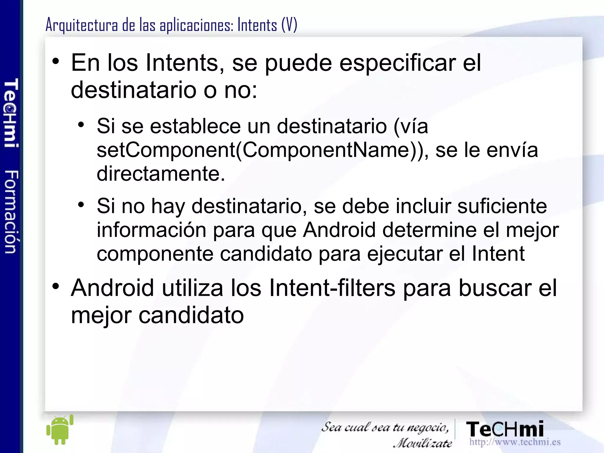 Interfaces de usuario: componentes compuestos (II) TextView EditText con un Button ListView Spinner 
