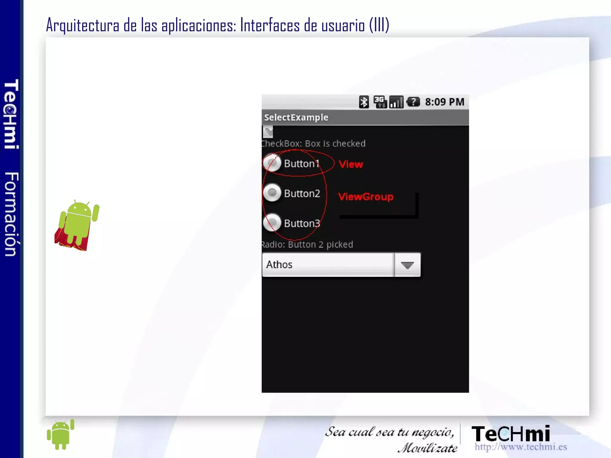 Entorno de desarrollo: DDMS Siglas de Dalvik Debug Monitor Server Incluido en el SDK Proporciona información del estado de una instancia Android Se conecta al ADB (Android Debugger) y monitoriza una instancia de máquina virtual En IDE Eclipse se puede acceder de forma integrada 