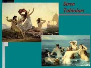 Siren
Tabloları
 