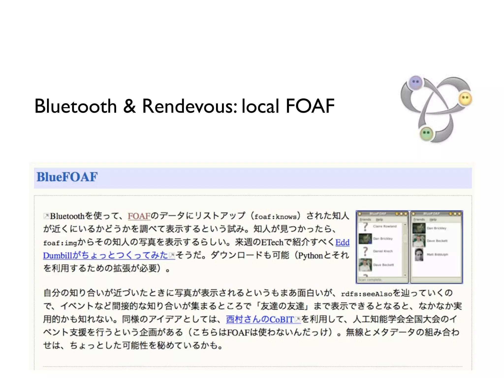 Bluetooth & Rendevous: local FOAF
 