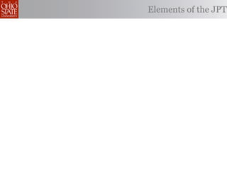 Elements of the JPT
 
