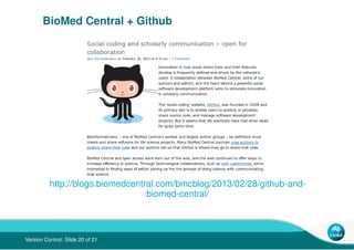 BioMed Central + Github




          http://blogs.biomedcentral.com/bmcblog/2013/02/28/github-and-
                      ...