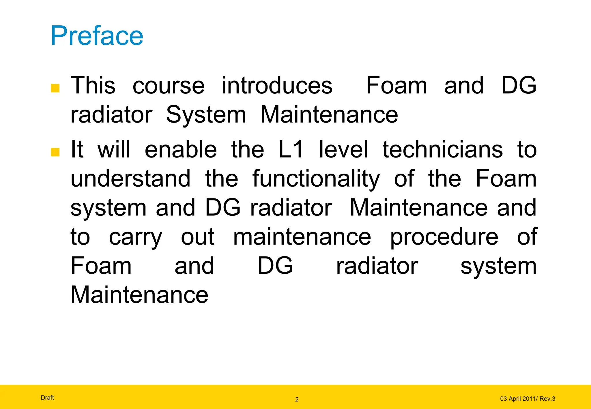 Foam and DG Radiator System - L1 Rev.0 (25May2011) (1).ppt