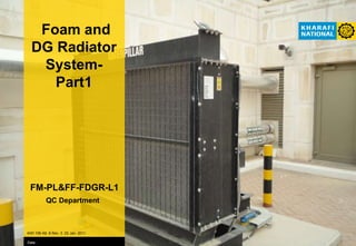 Foam and DG Radiator System - L1 Rev.0 (25May2011) (1).ppt | Chemistry ...