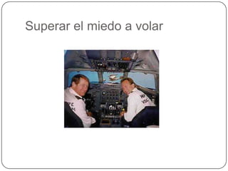 Superar el miedo a volar
 