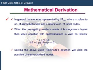 Fiber Optic Cables | Group 3 
Mathematical Derivation 
 
Fiber Optic Cables | Group 3  