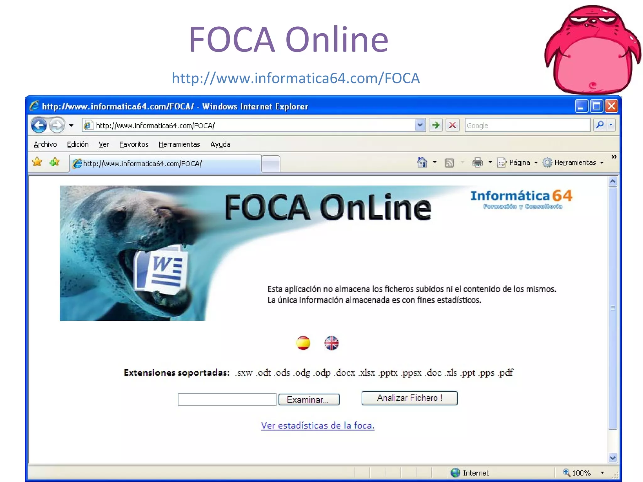 FOCA Online http://www.informatica64.com/FOCA 