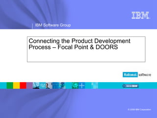 Connecting the Product Development Process – Focal Point & DOORS 