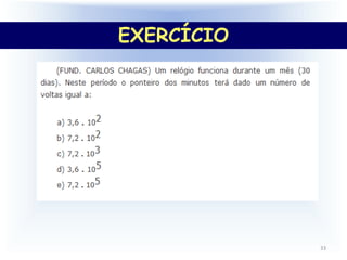 33
EXERCÍCIO
 