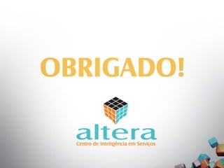 Altera - Foco Estratégico